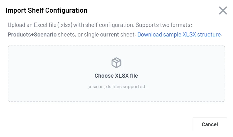 The import window, headed Import Shelf Configuration, with a sentence about the two supported layouts, a dashed Choose XLSX file drop zone and a Cancel button